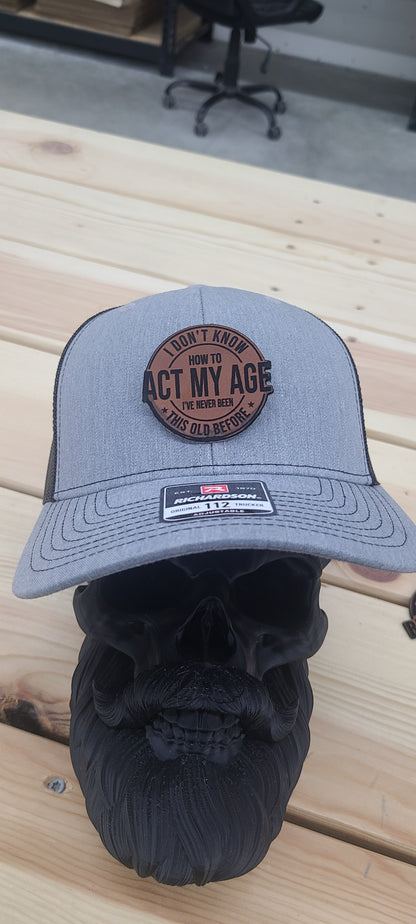 Act my age Richardson 112 trucker hat