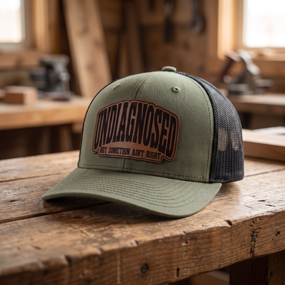 Undiagnosed But Somethin Aint Right Trucker Hat - Loden Green/Black