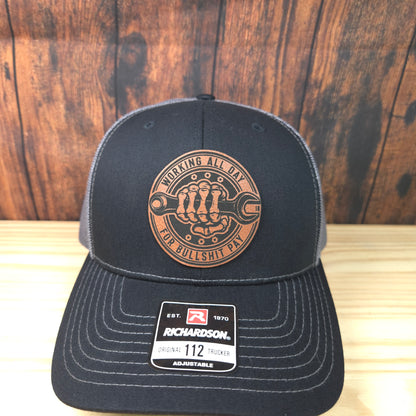 “Working All Day for Bullsh*t Pay” Leather Patch Hat – Richardson 112 Trucker | Blue Collar Classic